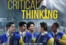 Critical Thinking (2020) Movie: Trailer, Cast, Release Date, Review Critical Thinking Movie